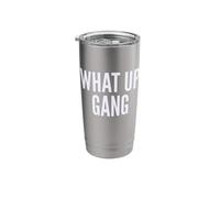 What Up Gang Fun Vlogger Influencer Joke Humor Vaso térmico de acero inoxidable de doble pared