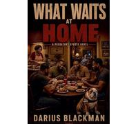 What Waits at Home Book Six of The Predatory Spouse Series: 6