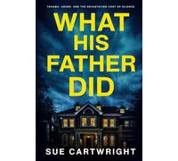 What Was Buried (What His Father Did)