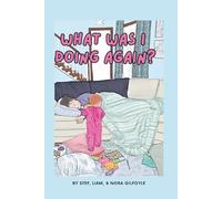 What Was I Doing Again?: When Mom tries to juggle everything but forgets something: A humorous guide for Moms who try their best (Laugh Out Loud Mom Life)