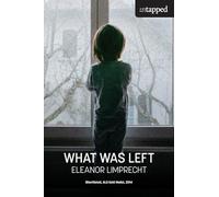 What Was Left