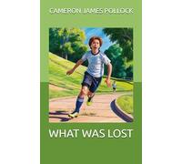 What Was Lost