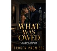 What Was Owed: A Dark Romance of Reckoning, Reinvention, and Quiet Power