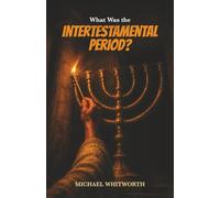 What Was the Intertestamental Period? (Kids' Guides to God's Word)
