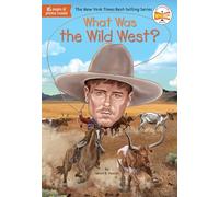 What Was the Wild West?
