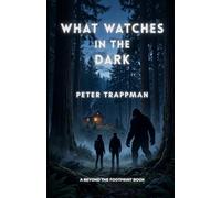 What Watches in the Dark