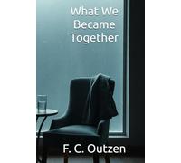 What We Became Together (Whispers of 1001 nights)