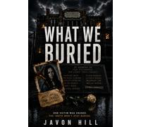 What We Buried