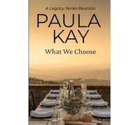 What We Choose: A Legacy Series Reunion: 16