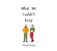 What We Couldn’t Keep
