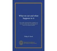 What we eat and what happens to it: the results of the first direct method ever devised to follow the actual digestion of food in the human stomach