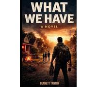 What We Have (Grid Collapse Series)