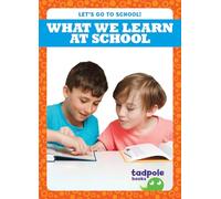 What We Learn at School (Let's Go to School!)