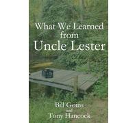 What We Learned from Uncle Lester
