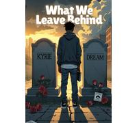 What We Leave Behind (Two Sides of the Same Block)