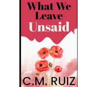 What We Leave Unsaid