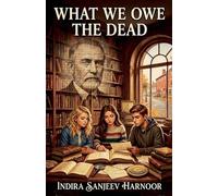 What We Owe The Dead