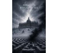 WHAT WE REFUSE TO SEE: The Shining, Doctor Sleep, and the Legacy of Trauma