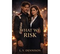 What We Risk (When We Choose Trilogy)