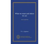 What we want and where we are: facts not phrases