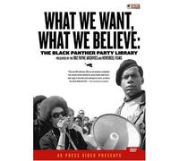 What We Want What We Believe: Black Panther Party - What We Want, What We Believe: Black Panther Party Library [Reino Unido] [DVD]