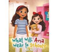 What Will Aria Wear to School?