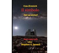 What Will Be The Sign Of Your Coming?: It's Not What You Think (Italian)