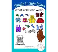What Will Bear Wear?: Simple to Sign Books