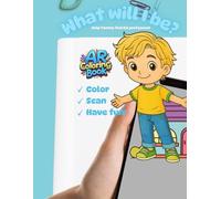 What will I be?: Help Tommy find his profession! (AR Coloring Book)