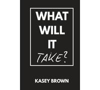 What Will It Take?