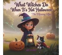 What Witches Do When It's Not Halloween: The Morning After