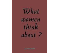 What women think about?