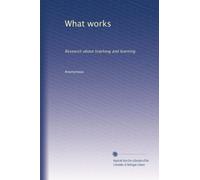 What works: Research about teaching and learning