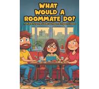 What Would A Roommate Do? A Word Search Guide to Shared-Space Chaos: 75 Hilarious Word Search Puzzles for Shared-Living Survivors | A Laugh-Out-Loud ... for Roommate Drama (What Would a _____ Do?)
