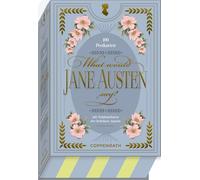 What would Jane Austen say?: 100 Postkarten mit Originalzitaten der beliebten Autorin