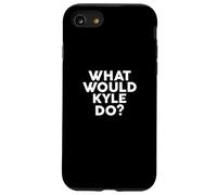 What Would Kyle Do? Nombre de la Camiseta Carcasa para iPhone SE (2020) / 7/8