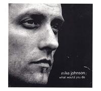 What Would You Do by JOHNSON,MIKE