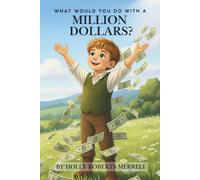 What would you do with a million dollars? (The Kind Kids Club)
