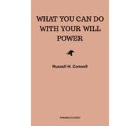 What You Can Do With Your Will Power (ebook)