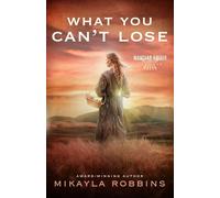 What You Can't Lose: A Western Marriage of Convenience Romance (Montana Brides)