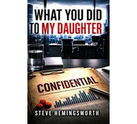 What you did to my Daughter