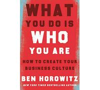 What You Do Is Who You Are: How to Create Your Business Culture
