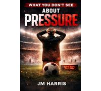 WHAT YOU DON’T SEE ABOUT PRESSURE IN FOOTBALL: 6 (Grassroots Football Coaching)