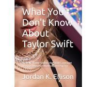What You Don't Know About Taylor Swift: Inside the Hidden Systems, High Stakes, and Quiet Decisions Behind the World’s Biggest Pop Star