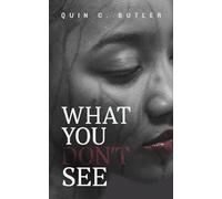 What You Don't See