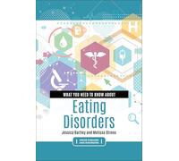What You Need to Know about Eating Disorders (Inside Diseases and Disorders)