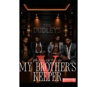 What You Not Gon' Do-My Brother's Keeper