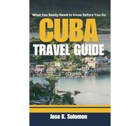 What You Really Need to Know Before You Go Cuba (Travel Guide): Essential Tips, Local Culture, and Must-See Spots for an Unforgettable Experience.