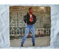 What You See Is What You Get - Glen Goldsmith 7" 45