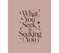 What You Seek is Seeking You: Japanese Inspired Notebook: College Ruled | 120 Pages | 7.5x9.25 inches | Zen Minimalist Lined Journal for Mindfulness & Meditation